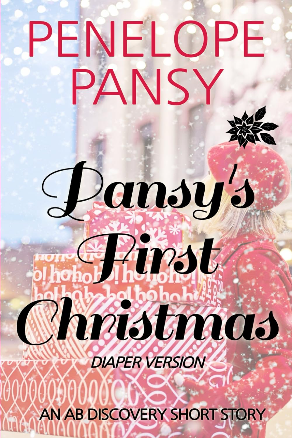 Pansy's First Christmas (Diaper Version): An ABDL/Femdom/Sissy baby story