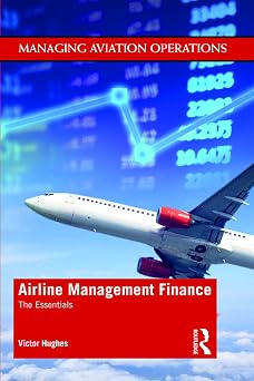 Airline Management Finance The Essentials Managing Aviation Operations
