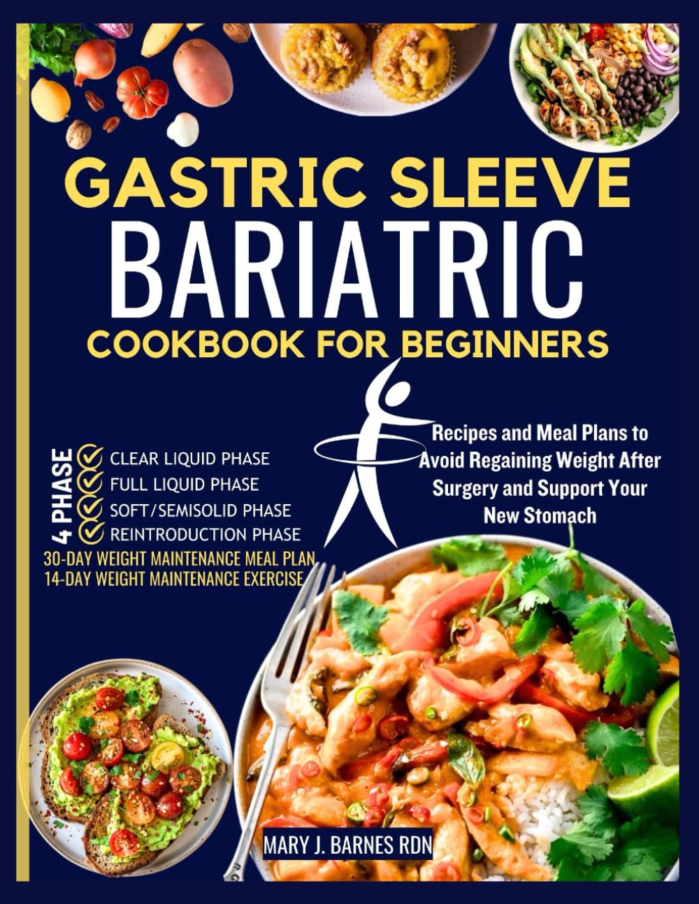 GASTRIC SLEEVE BARIATRIC COOKBOOK FOR BEGINNERS: Recipes and Meal Plans to Avoid Regaining Weight After Surgery and Support Your New Stomach