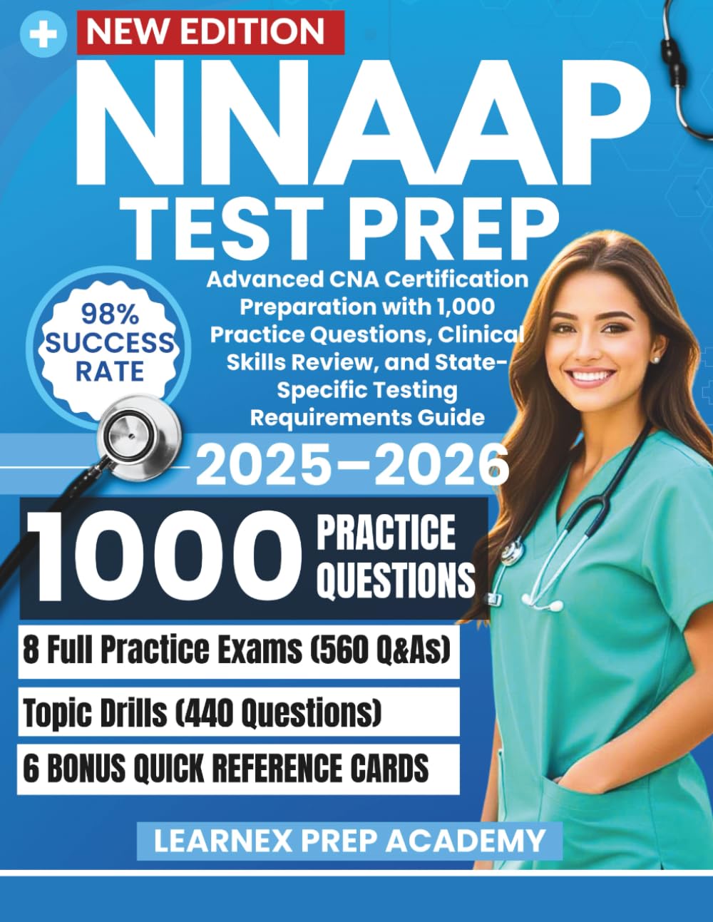 NNAAP Test Prep 2025-2026: Advanced CNA Certification Preparation with 1,000 Practice Questions, Clinical Skills Review, and State-Specific Testing