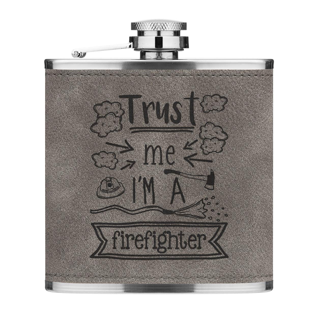 Trust Me I'm A Firefighter 6oz PU Leather Hip Flask Grey Luxe
