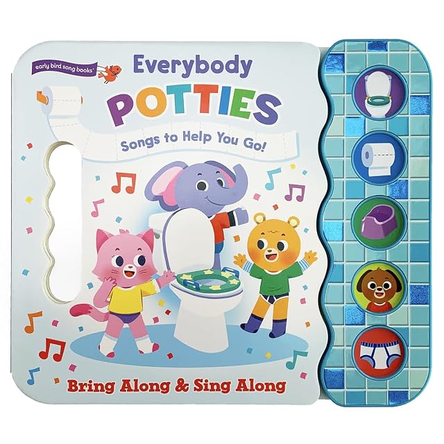 Everybody Potties - Songs To Help You Go 5-Button Song Childrens Board Book Potty Training Early Bird Song