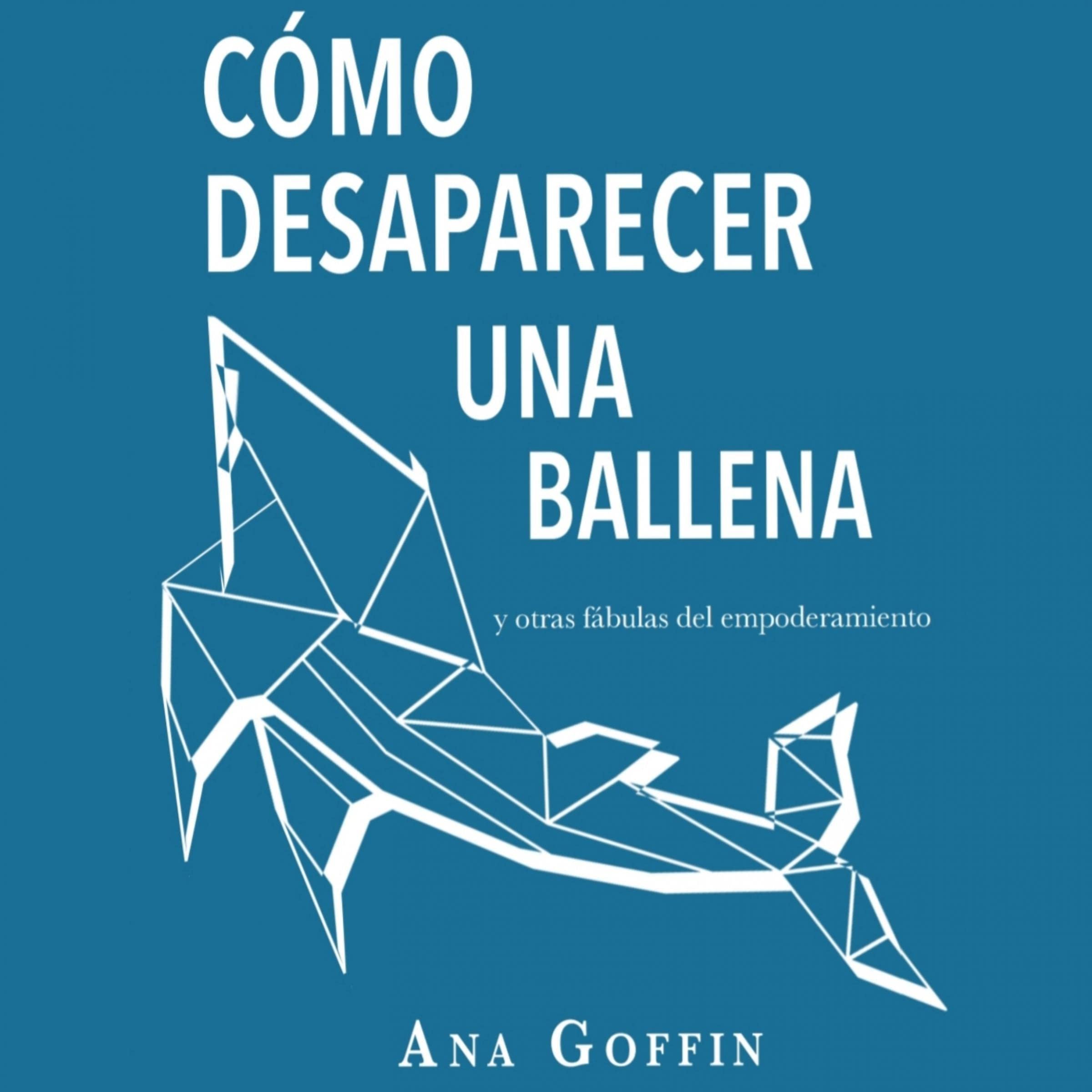 Cómo desaparecer una ballena [How to Make a Whale Disappear]