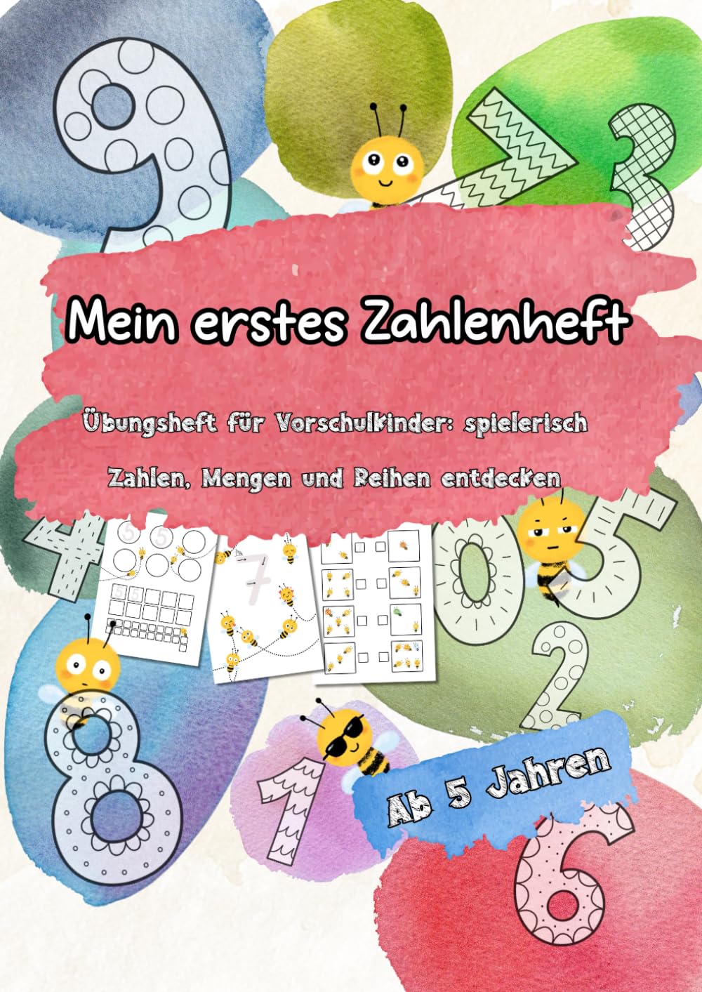 Mein erstes Zahlenheft: Übungsheft für Vorschulkinder: spielerisch Zahlen, Mengen und Reihen entdecken