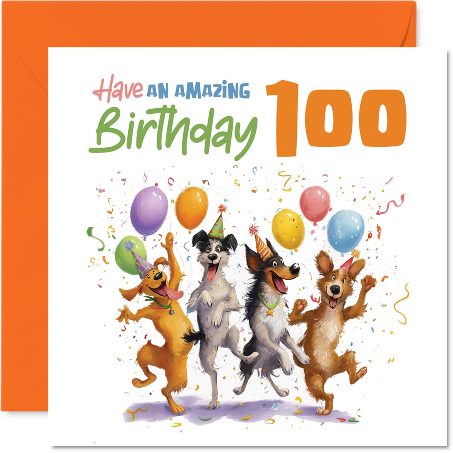 Playful 100th Birthday Card - Paws-itively Joyful - Four Party Dogs, Balloons and Confetti for a 100th - Full of Colour and Celebration - 145mm Square, Envelope Included