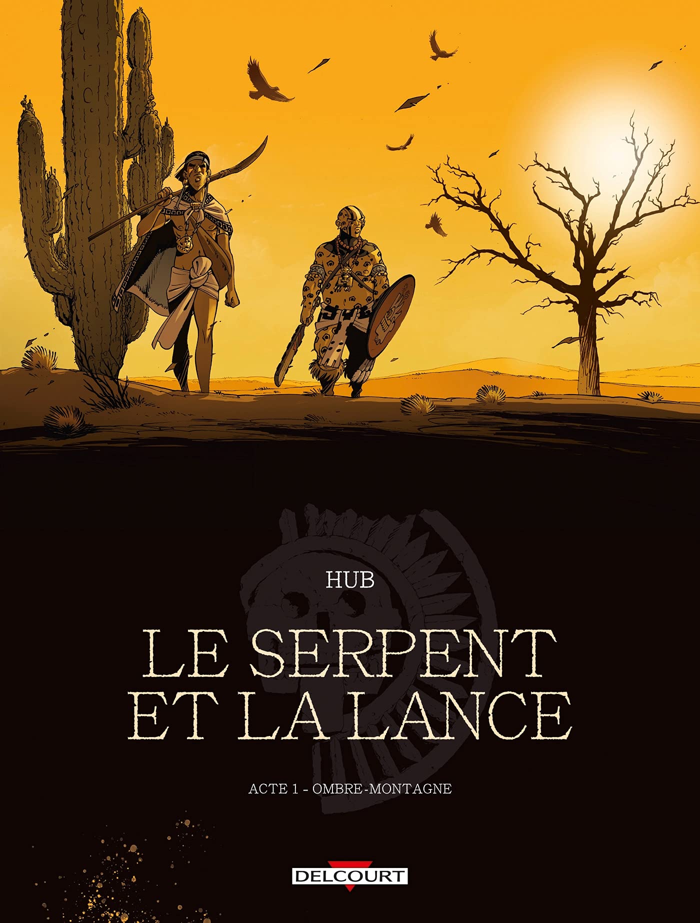 La Serpent et la Lance T01 - Ombre-montagne: 01