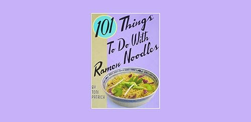 101 Things to do with Ramen Noodles – vue 7