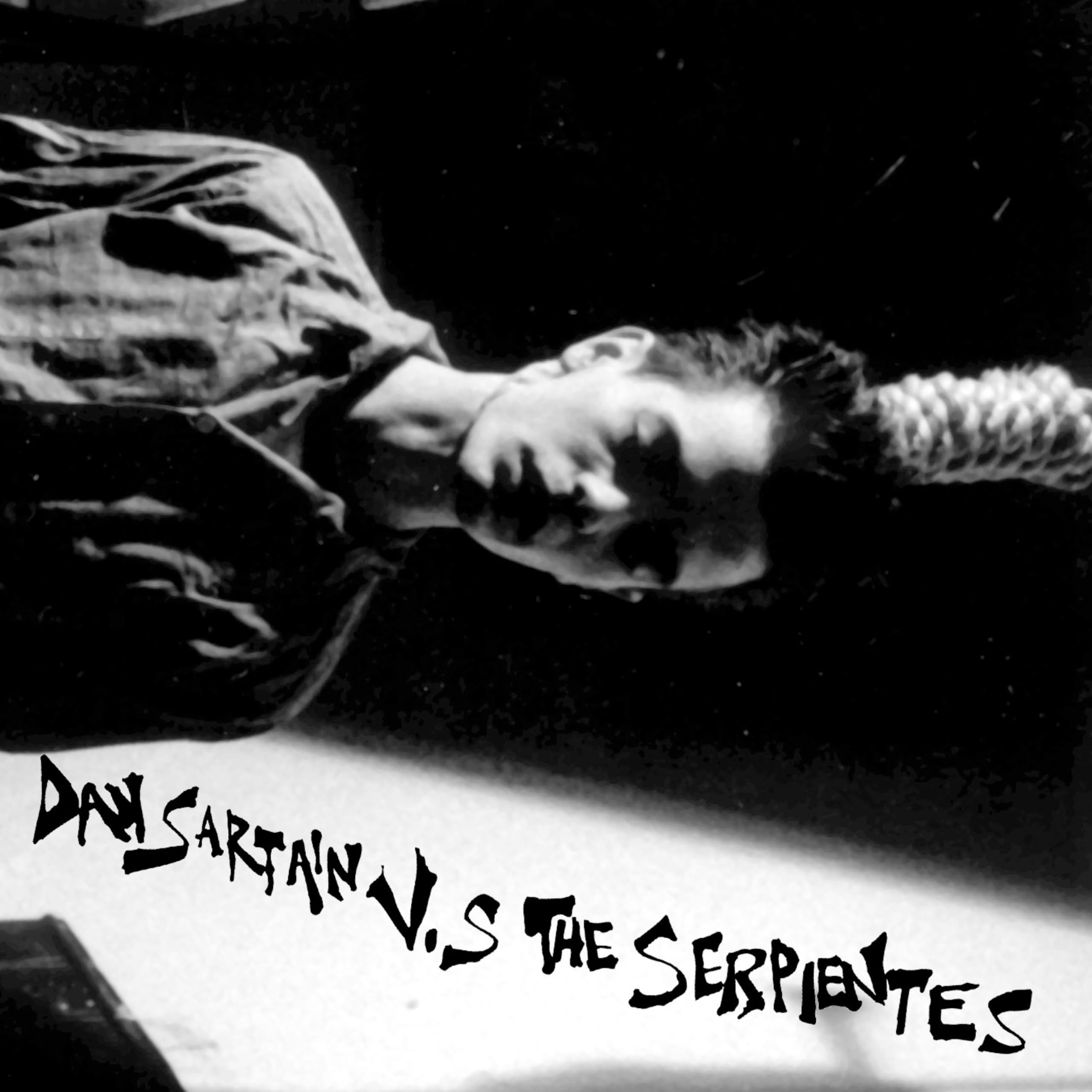 Dan Sartain Vs. The Serpientes [VINYL]