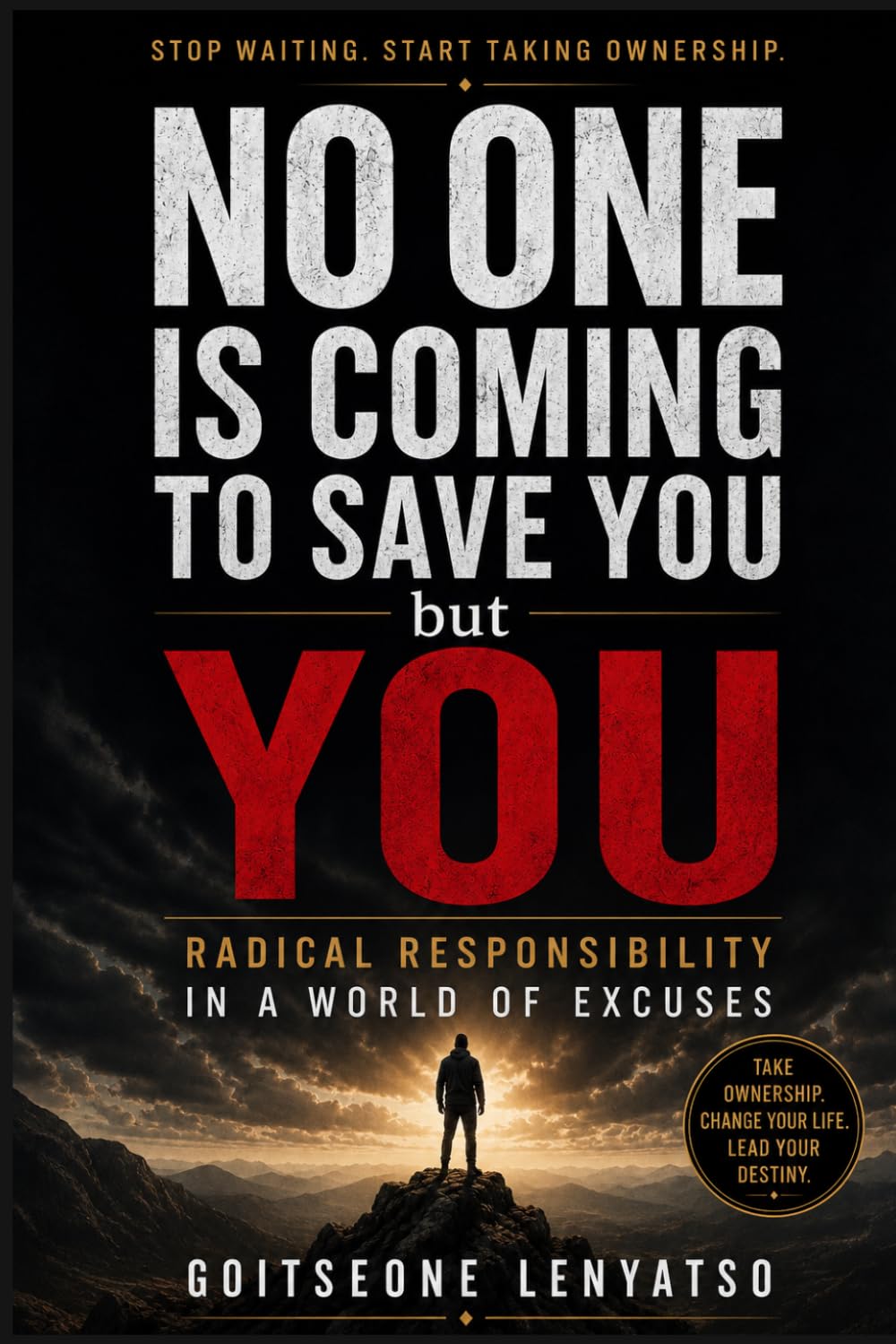 No One is Coming to save you