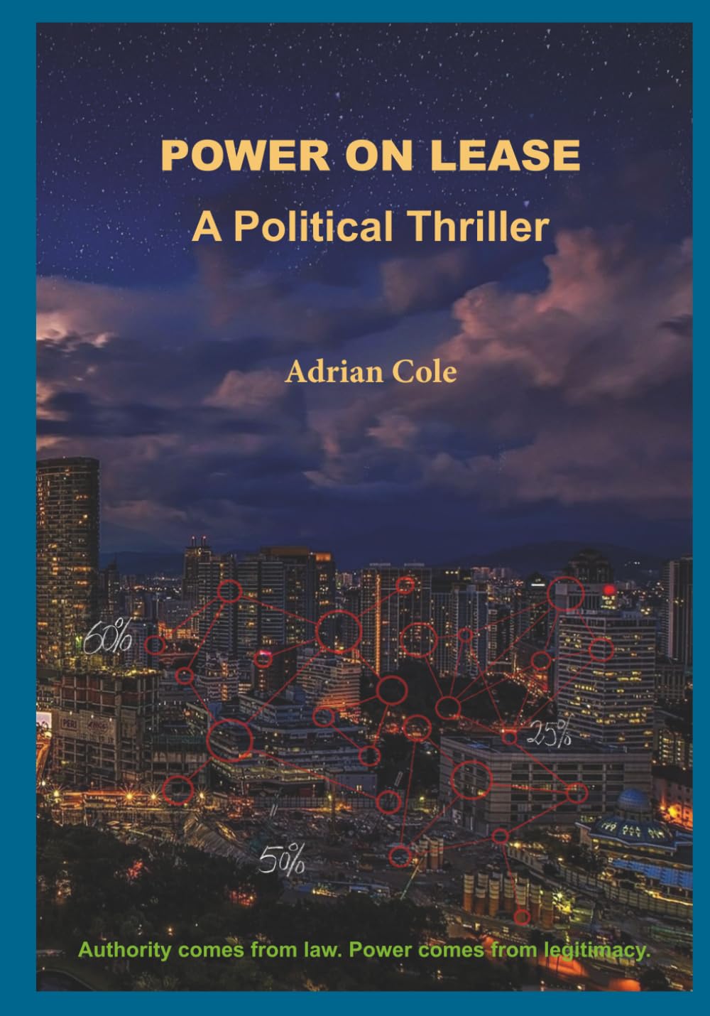 Power On Lease: A Political Thriller