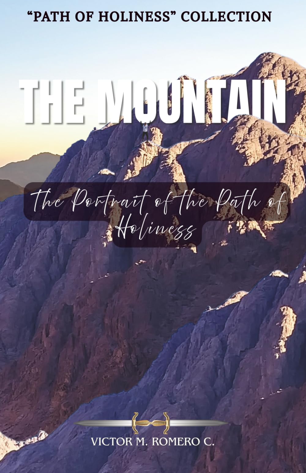 THE MOUNTAIN: The Portrait of the Path of Holiness
