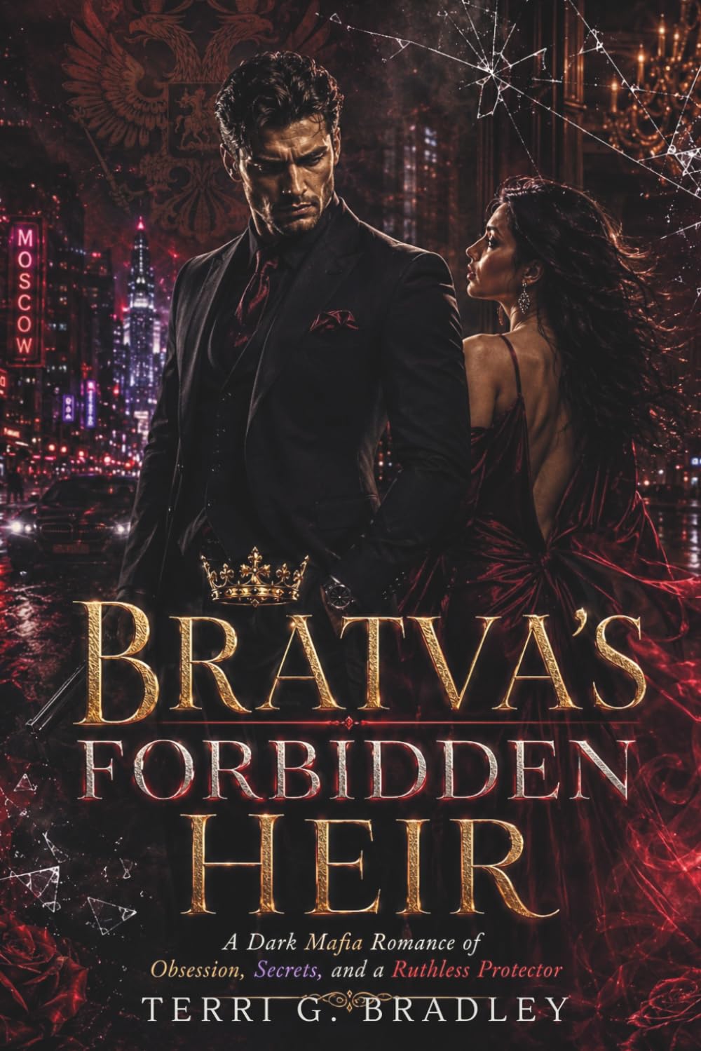 Bratva’s Forbidden Heir: A Dark Mafia Romance of Obsession, Secrets, and a Ruthless Protector