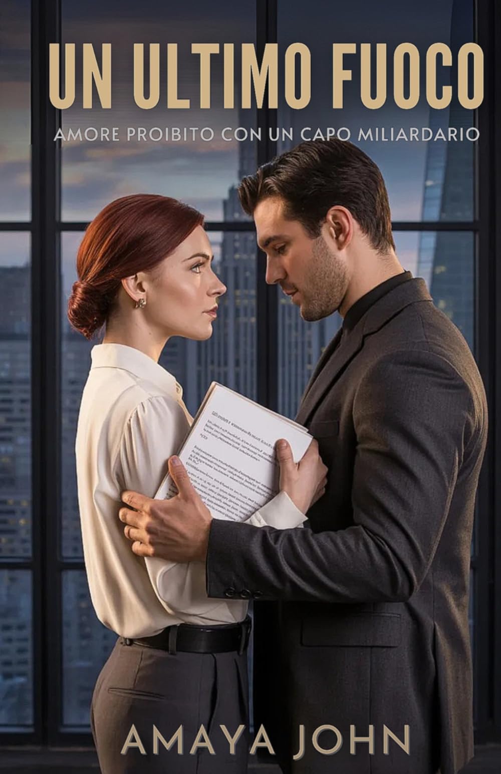 UN ULTIMO FUOCO: Amore proibito con un capo miliardario