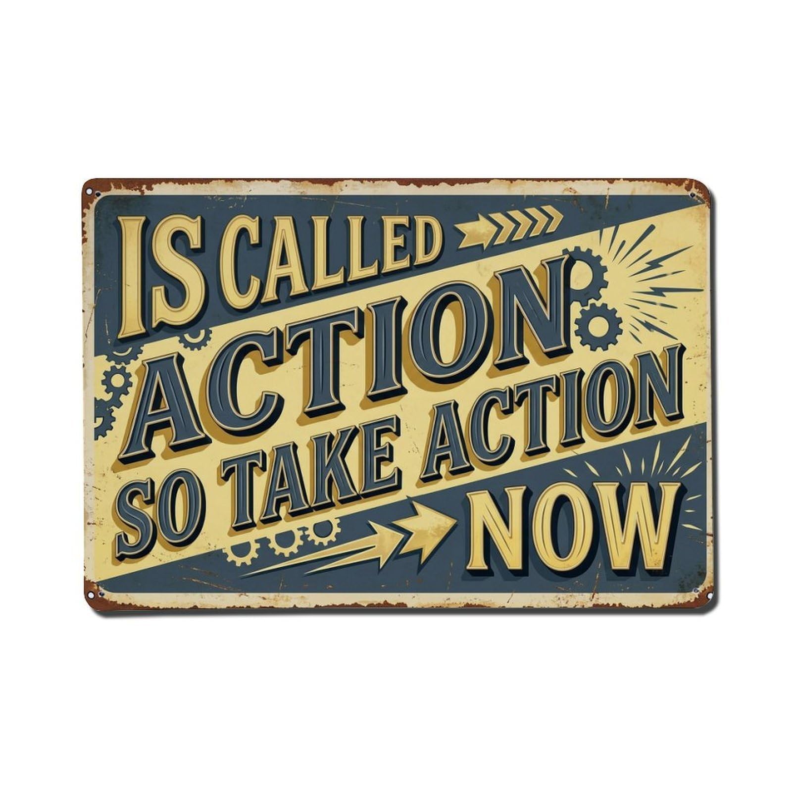 Action Today Success Inspiration Retro Motivational Slogans 2 Metal Tin Sign Wall Decor for Cafe, Club, Garden Metal Poster 8x12Inch