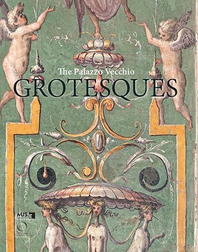 Palazzo Vecchio Grotesques: A Guide Book