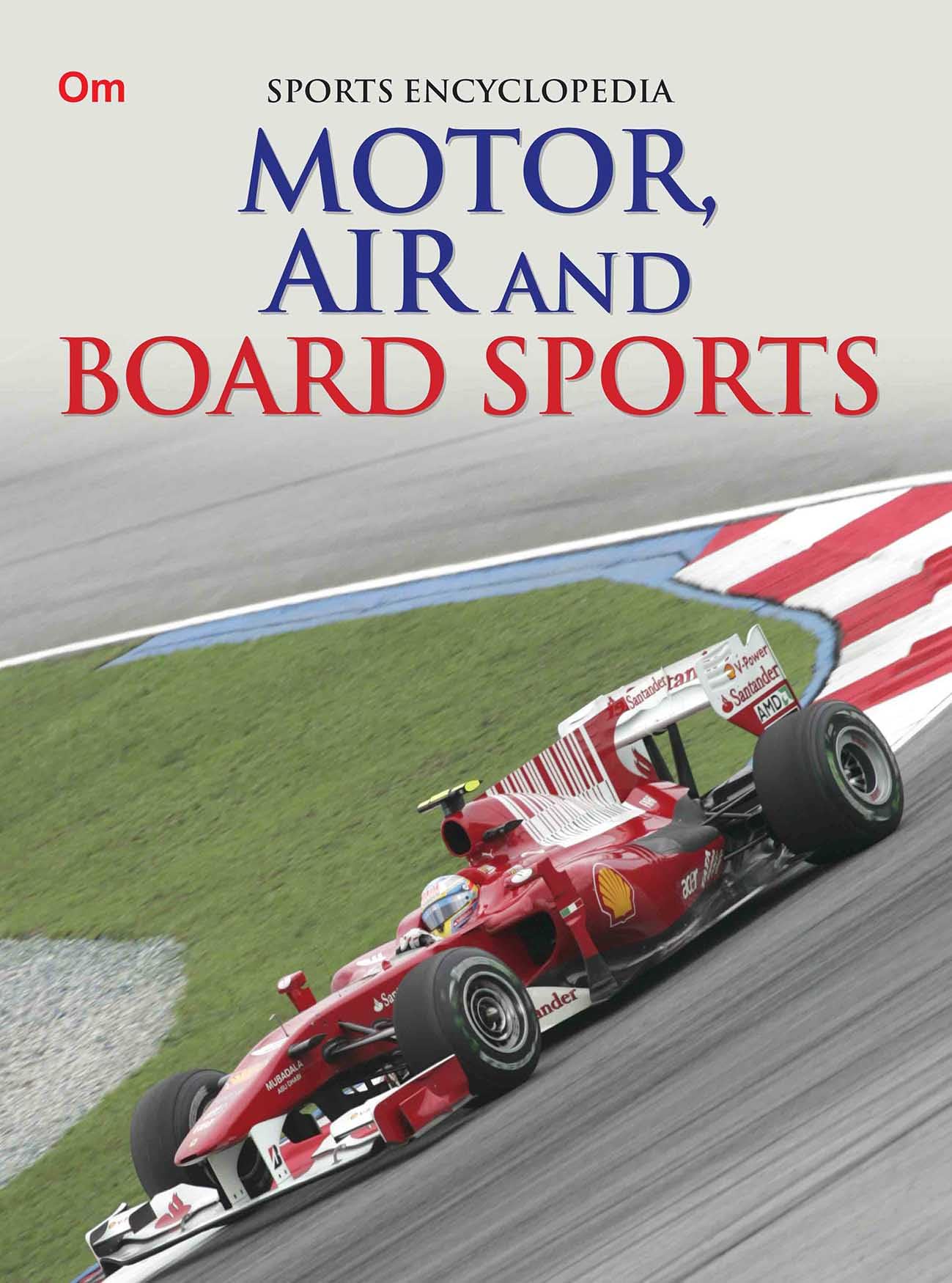 Motor, Air and Board Sports: Kids’ Sports Encyclopedia | Auto & Motorcycle Racing | Sky Thrills & Epic Board Sports | Winter Wonders & Snow Sports | Complete Guide to Popular Sports for Young Athletes