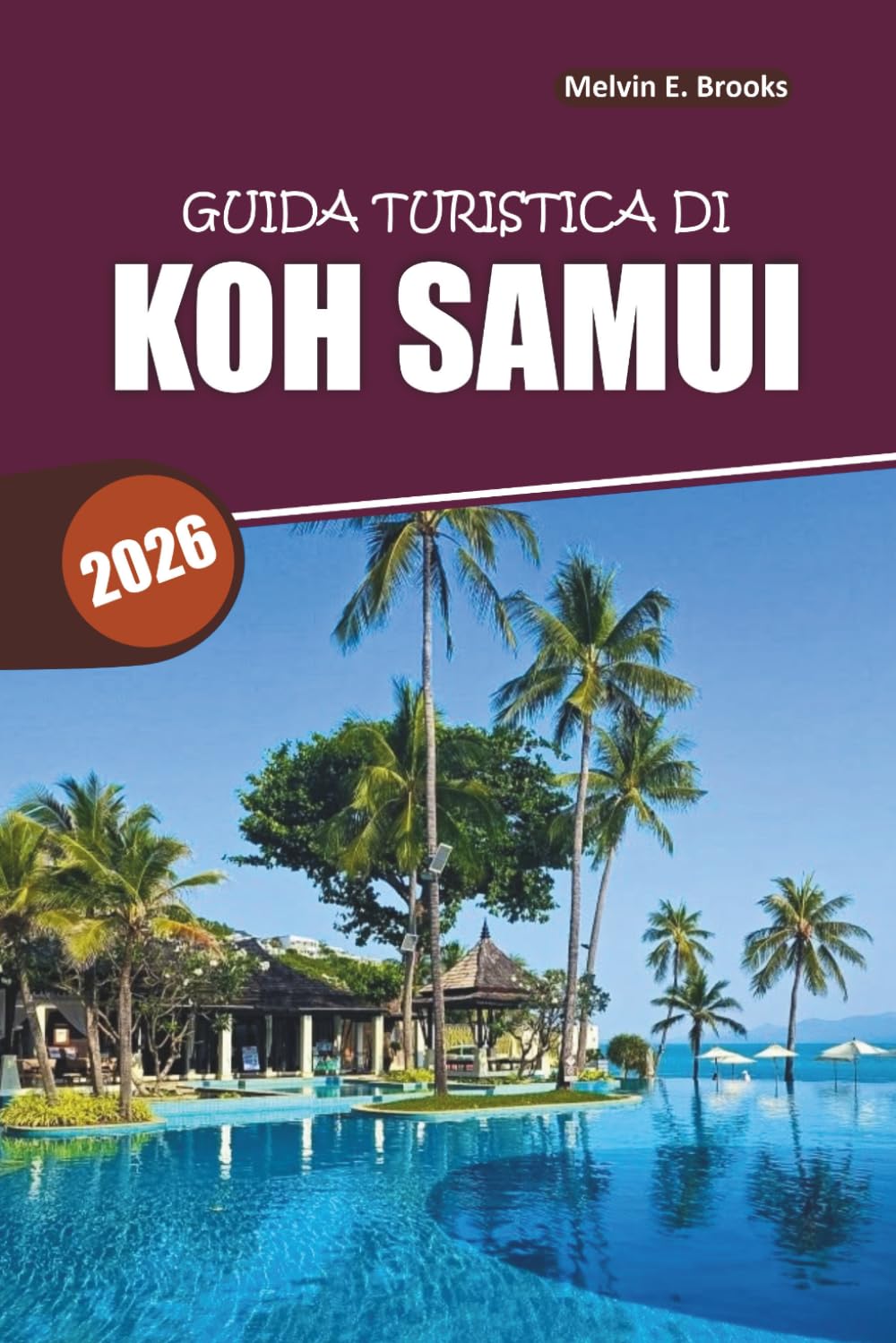 Guida di viaggio Koh Samui 2026: Scopri gemme nascoste, bellissime spiagge e consigli da insider per una fuga indimenticabile in Thailandia