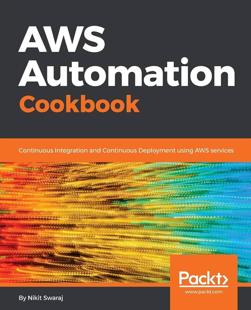 AWS Automation Cookbook: Continuous Integration and