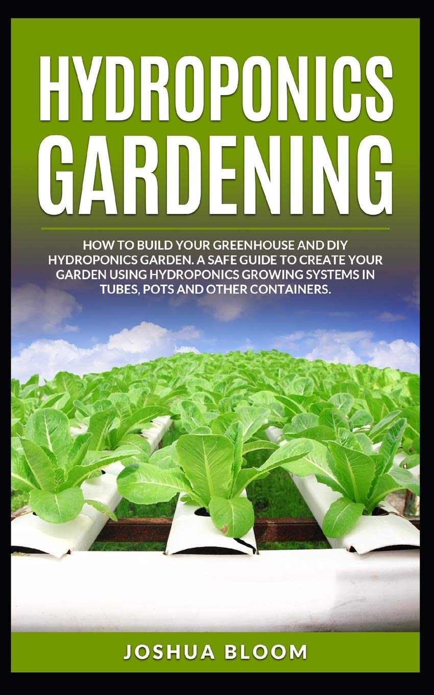 Buy Hydroponics Gardening How to Build your greenhouse and diy