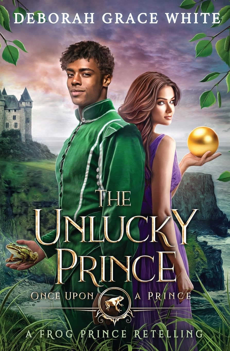 The Unlucky Prince: A Frog Prince Retelling (Once Upon a Prince)