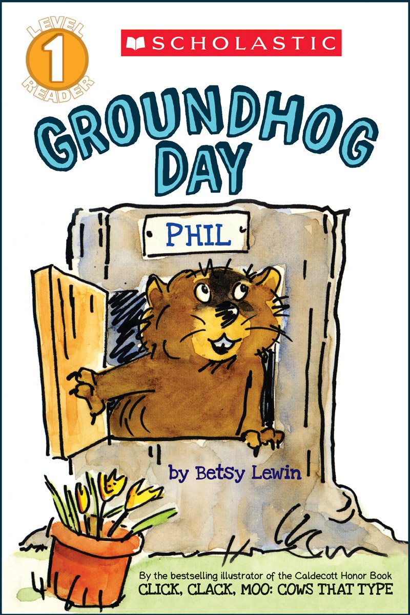Scholastic Reader Level 1: Groundhog Day