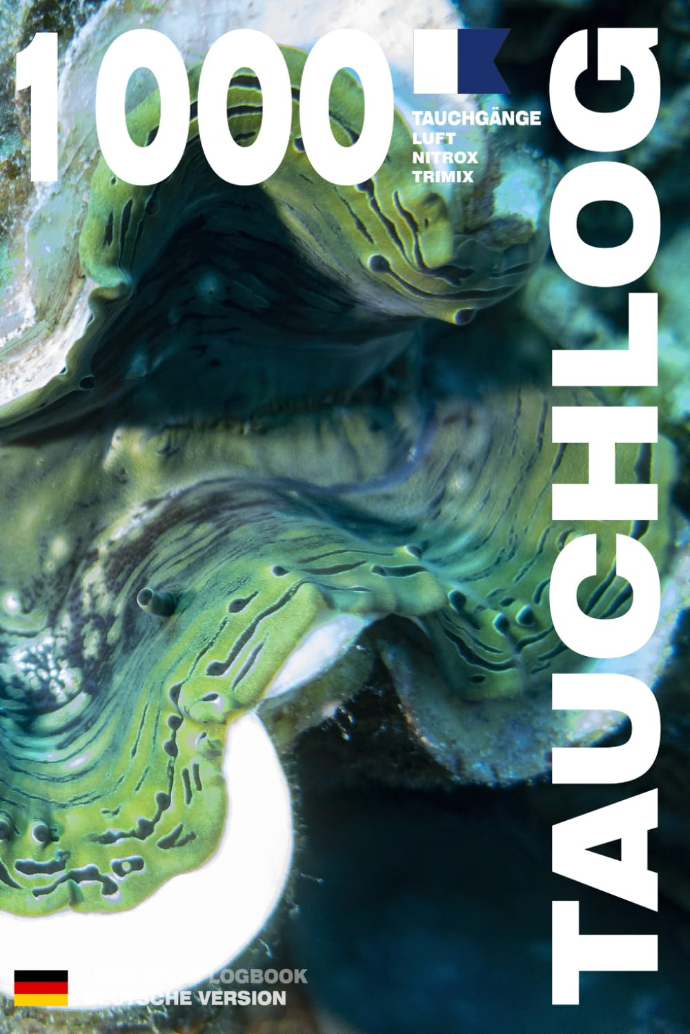 TAUCHLOG – 1000 TAUCHGÄNGE LUFT • NITROX • TRIMIX: Für leidenschaftliche Taucher, Anfänger, Experten und Ausbildungen nach VDST, Barakuda, DLV, PADI, ... – Deutsche Ausgabe (German Edition)