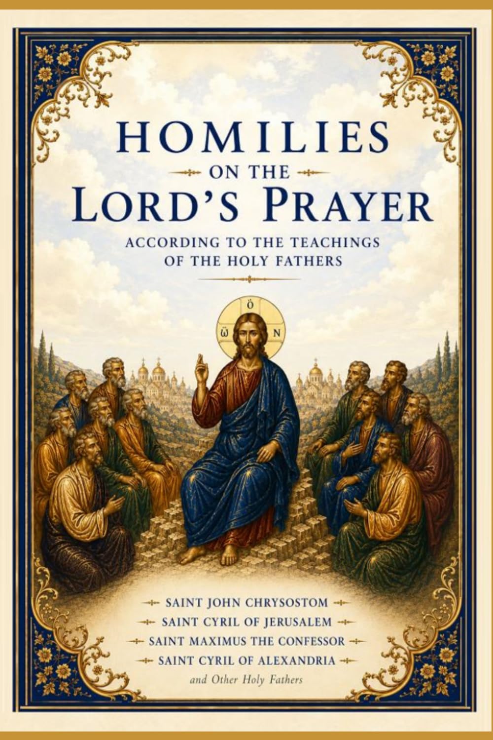 Homilies on the Lord's Prayer
