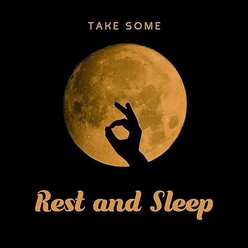Take Some Rest And Sleep New Age Music To Help You Fall Asleep By Restful Music Consort Best Sleep Music Academy Sleepy Music Zone On Amazon Music Amazon Com