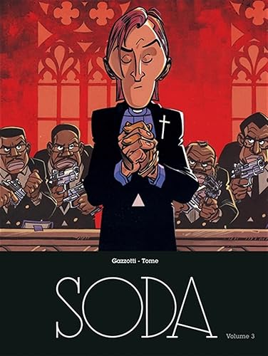 Soda - L'intégrale - Tome 3 - Soda l'intégrale - volume 3