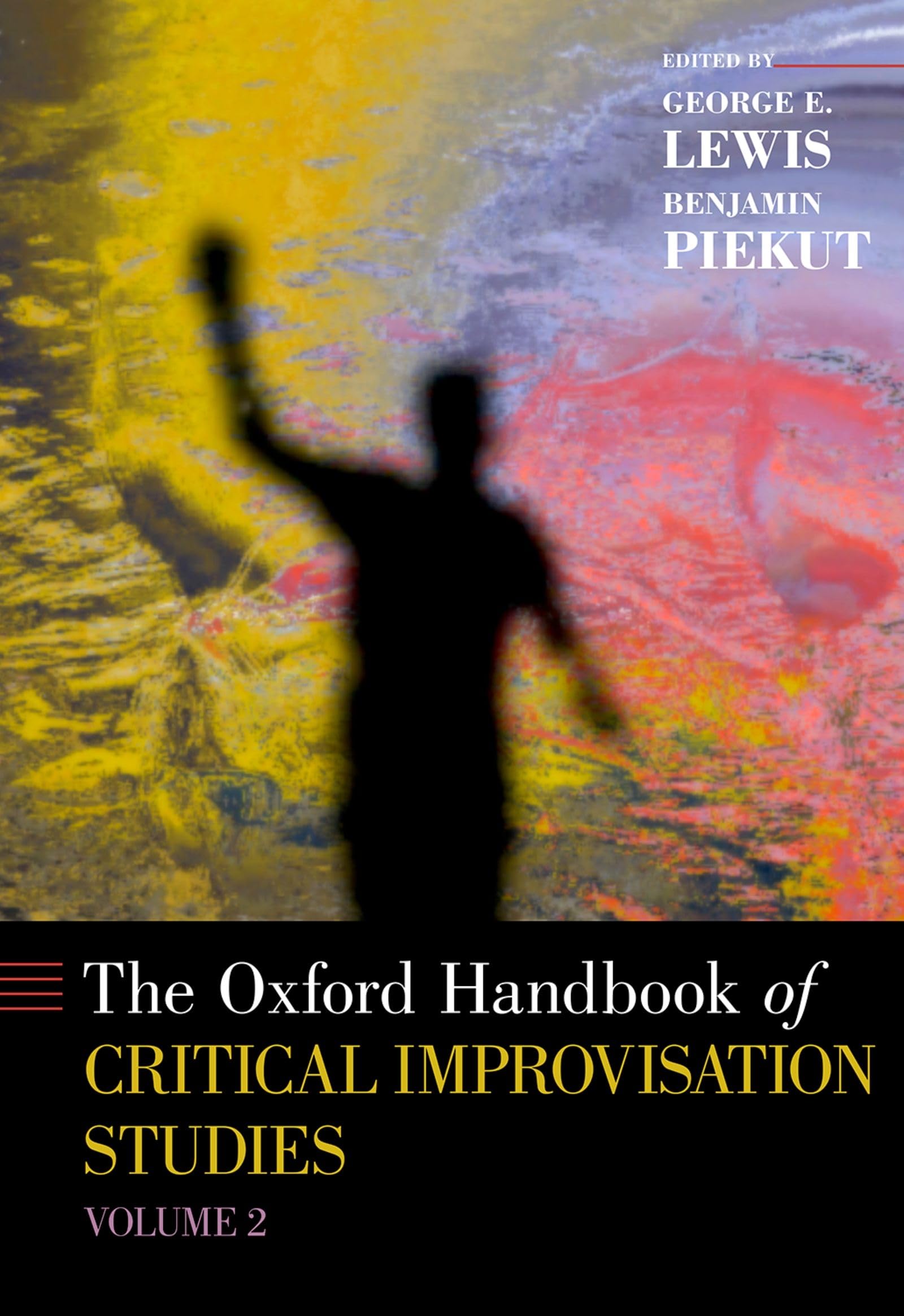 Critical Improvisation Studies Volume 2 Oxford Handbook anthologie