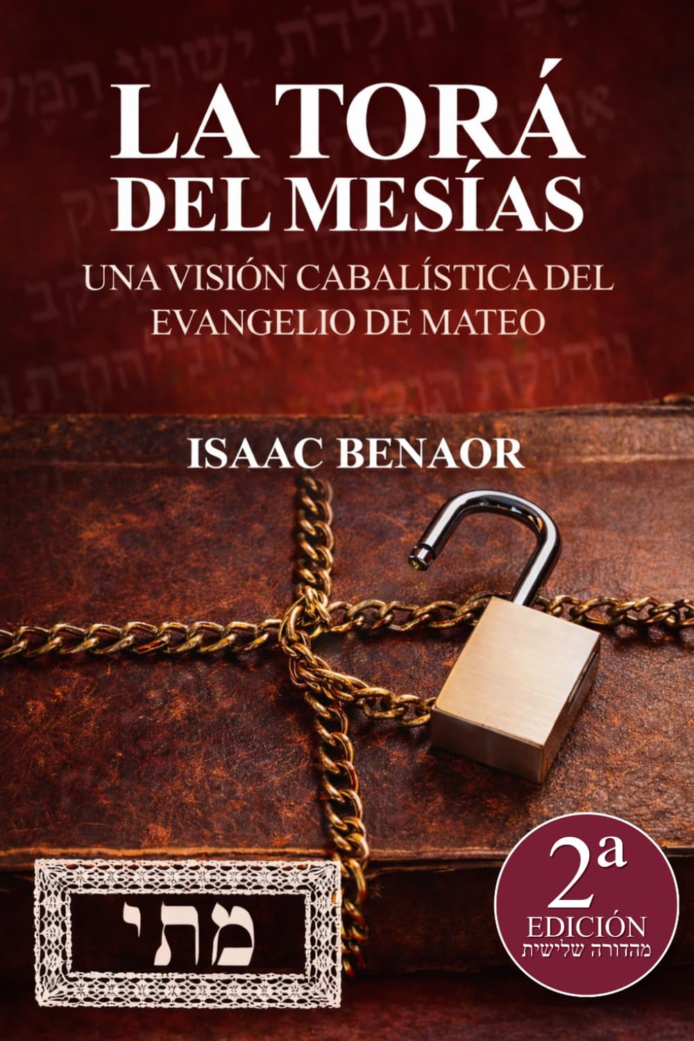 La Torá del Mesías: Una visión cabalística del libro de Mateo