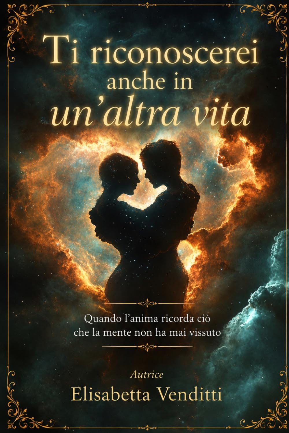 Ti riconoscerei anche in un'altra vita: "Quando l'anima ricorda ciò che la mente non ha mai vissuto"
