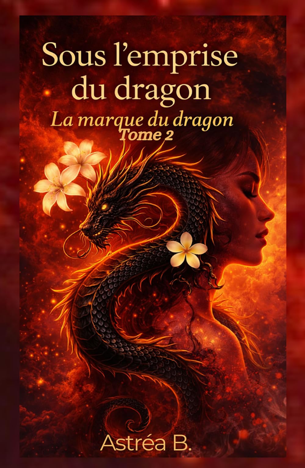 Sous l’emprise du dragon: La marque du dragon