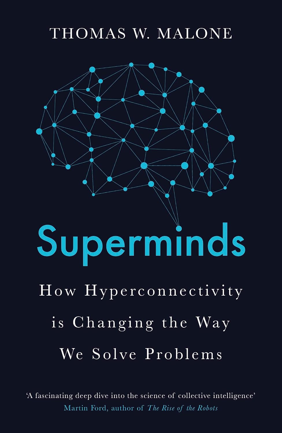 Libro: Superminds: How Hyperconnectivity is Changing the Way We Solve Problems 2 Libro: Superminds: How Hyperconnectivity Is Changing The Way We Solve Problems