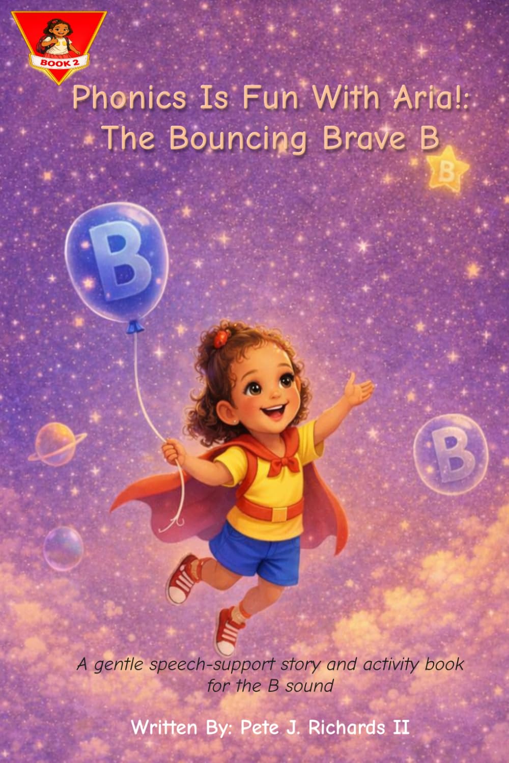 Phonics Is Fun With Aria!: The Bouncing Brave B