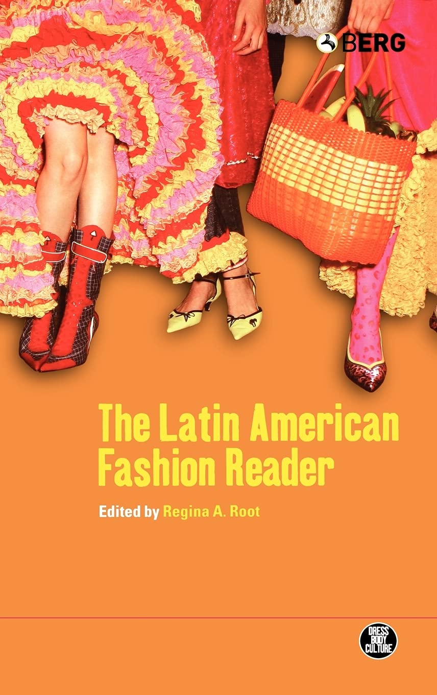 Buy The Latin American Fashion Reader: v. 36 (Dress, Body, Culture) — BookShops.in