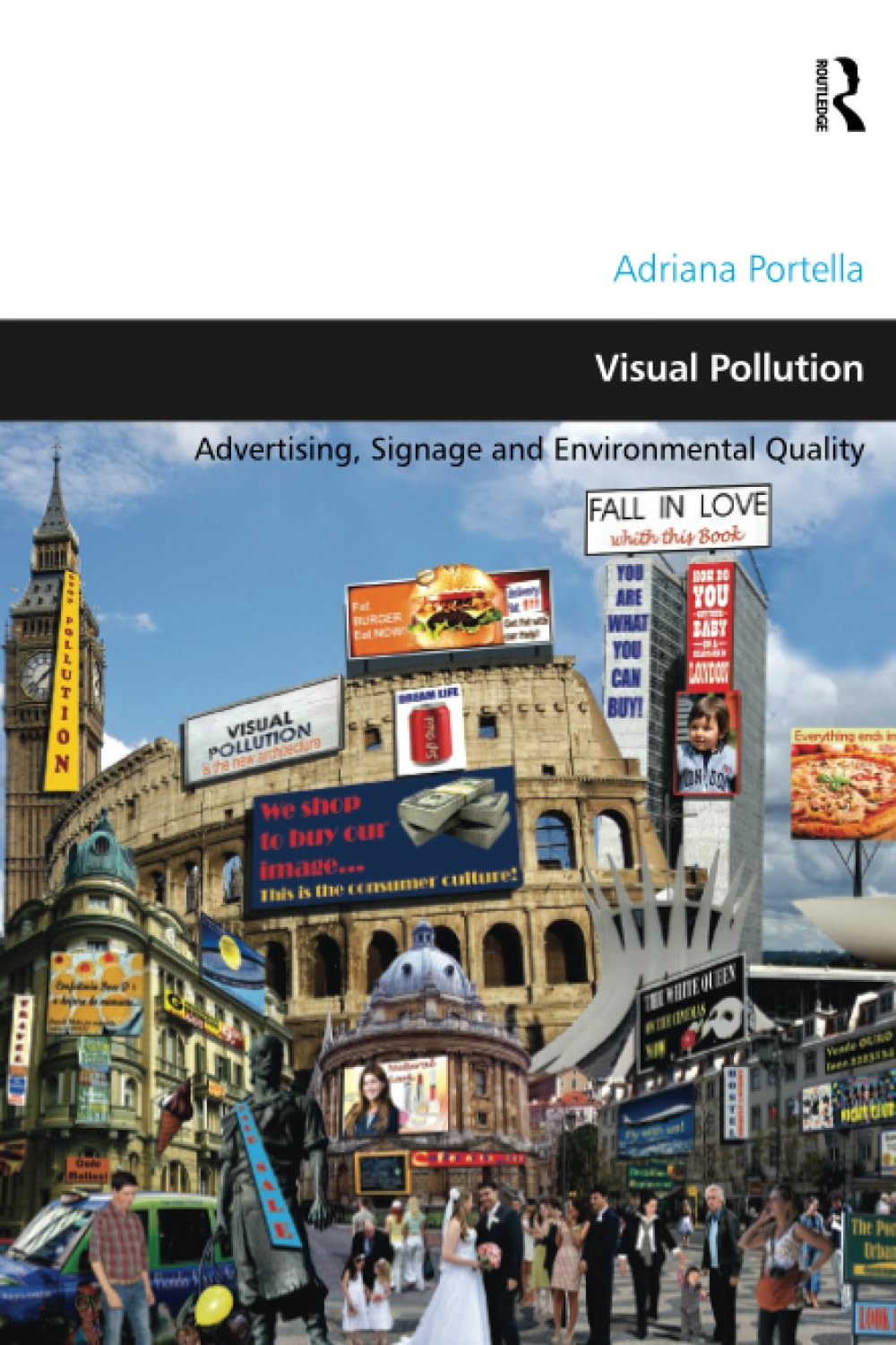 Visual Pollution (Design and the Built Environment)      1st Edition
