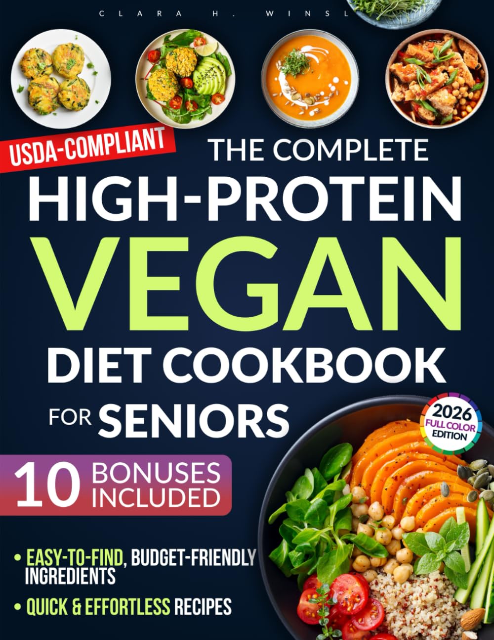 The Complete High-Protein Vegan Cookbook for Seniors: Preserve Muscle, Boost Vitality & Stay Healthy — With Easy, Balanced Plant-Based Recipes for Weight & Blood Sugar Control      Paperback – November 20, 2025
