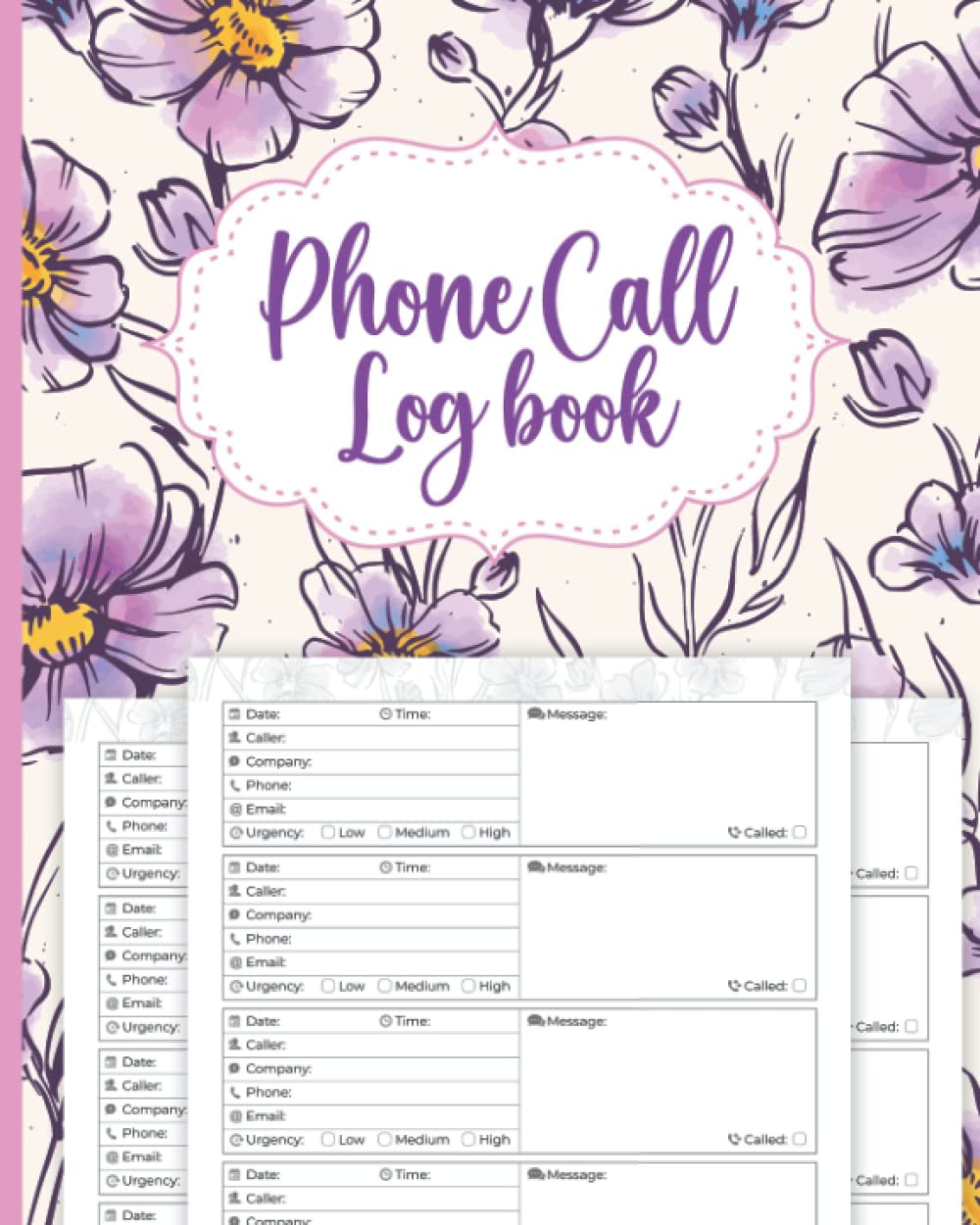 Phone Call Log Book For Business: Voice Mail Log Book (Sized 8"x10", 110 Pages) - Message Books For Phone Calls With Over 500 Call Log Space - Phone