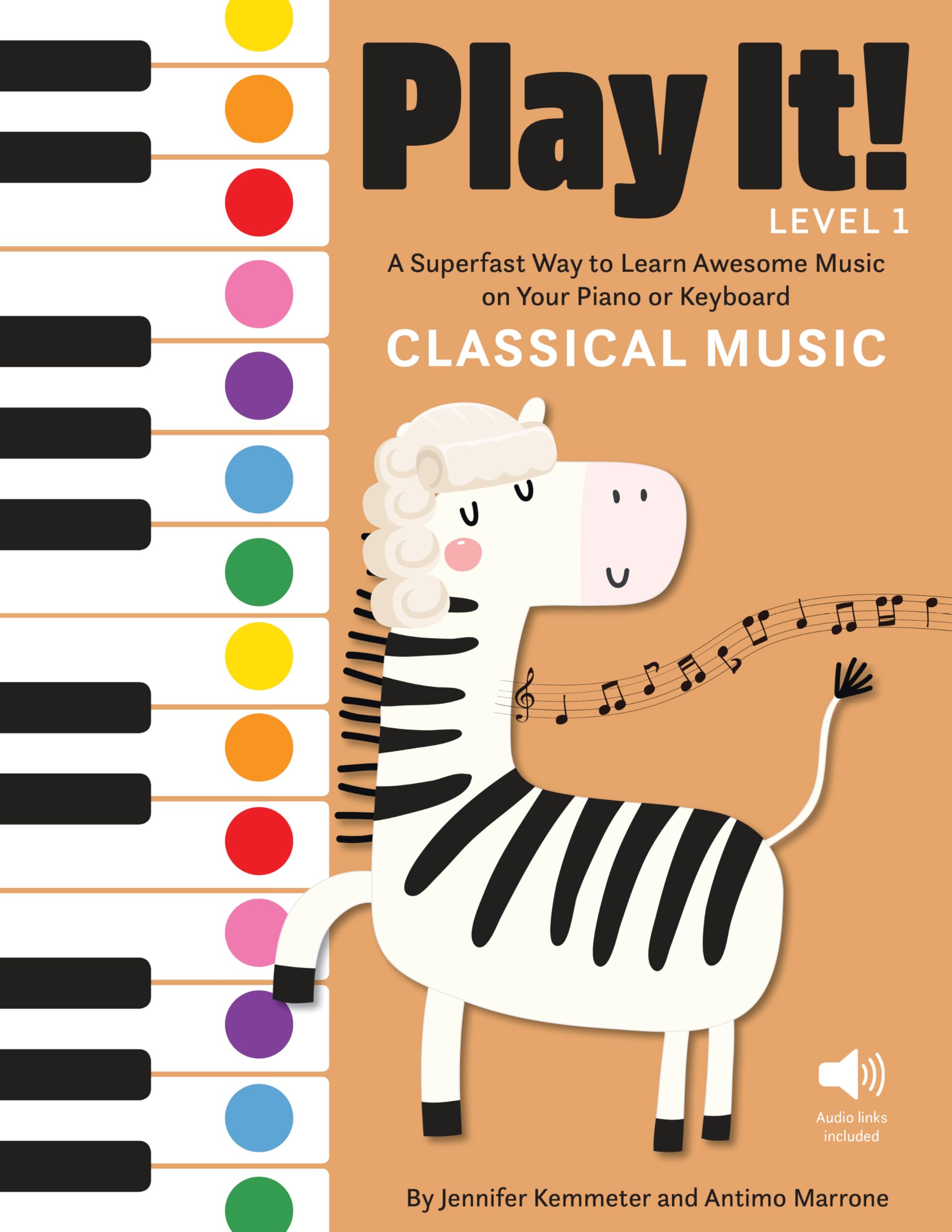 Play It! Classical Music: A Superfast Way to Learn Awesome Music on Your Piano or Keyboard Paperback – October 29, 2019