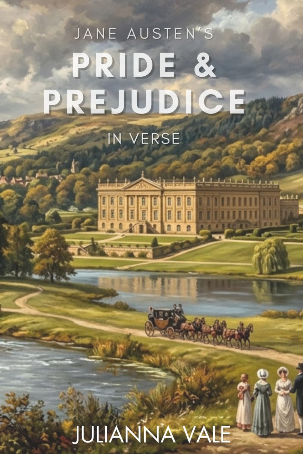 Jane Austen's Pride and Prejudice: In Verse