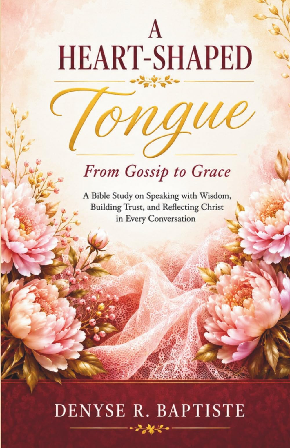A Heart-Shaped Tongue: From Gossip to Grace
