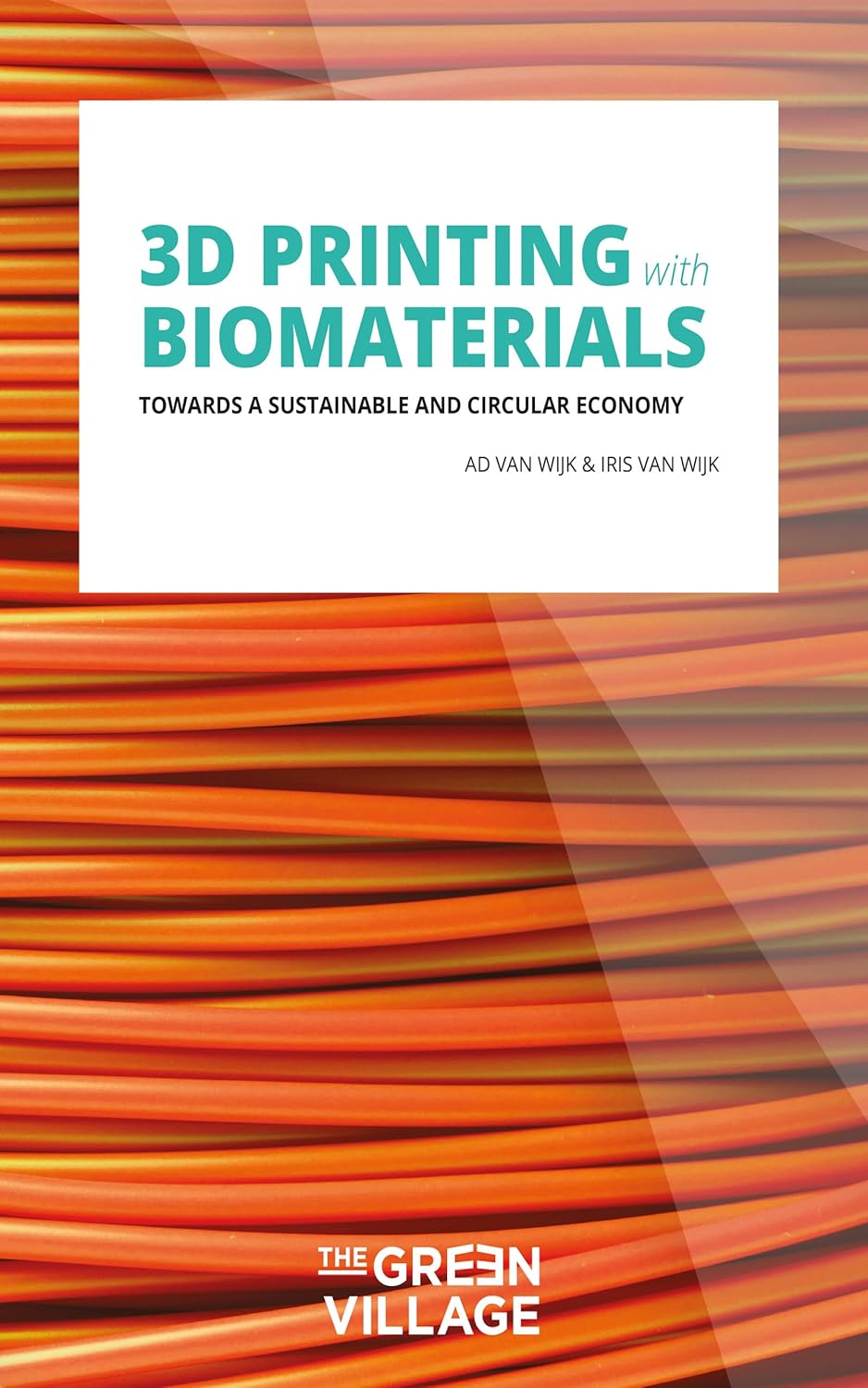 3D Printing with Biomaterials: Towards a Sustainable and Circular Economy      1st Edition, Kindle Edition
