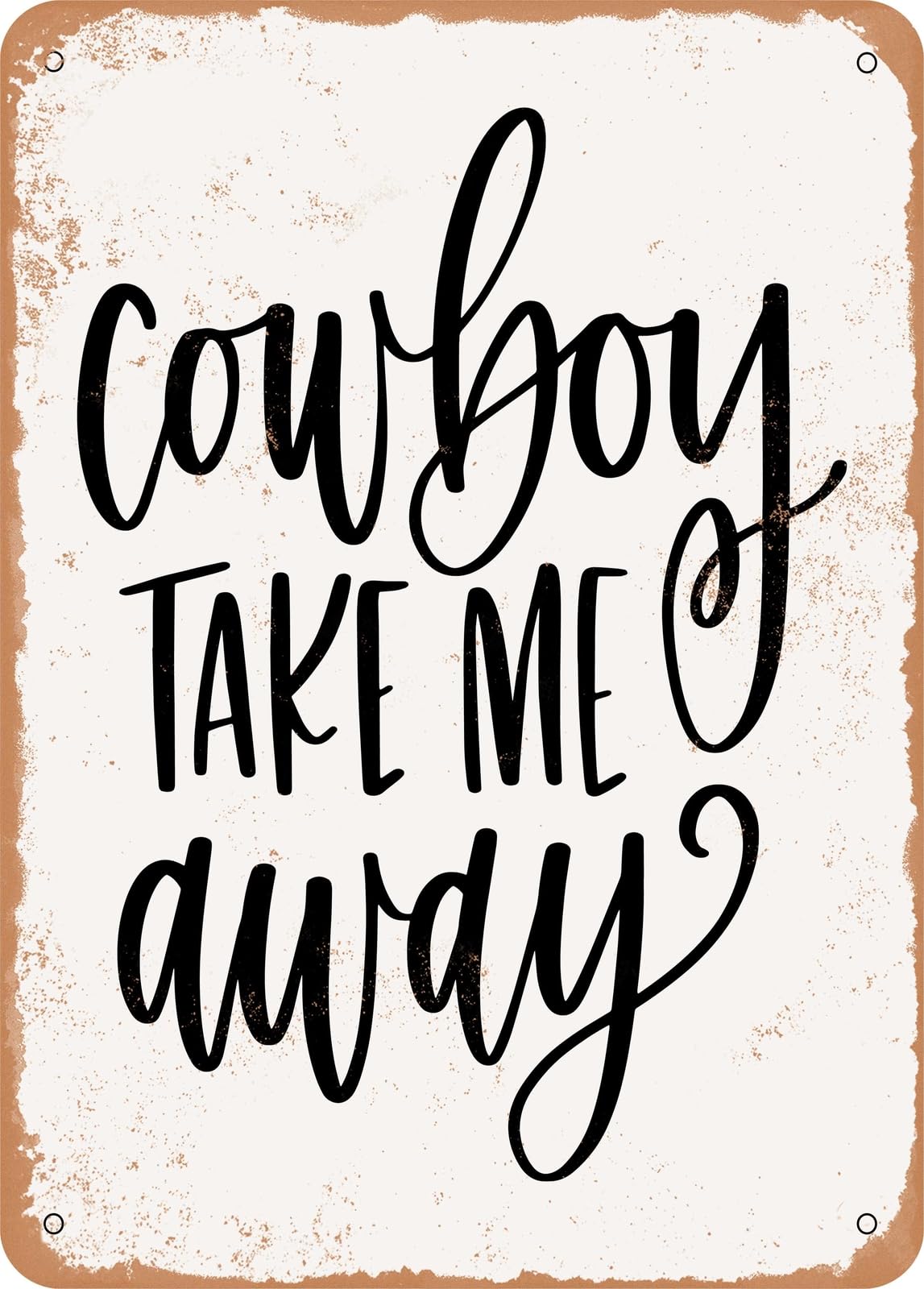 Metal Sign - Cowboy - Vintage Rusty Look home decor