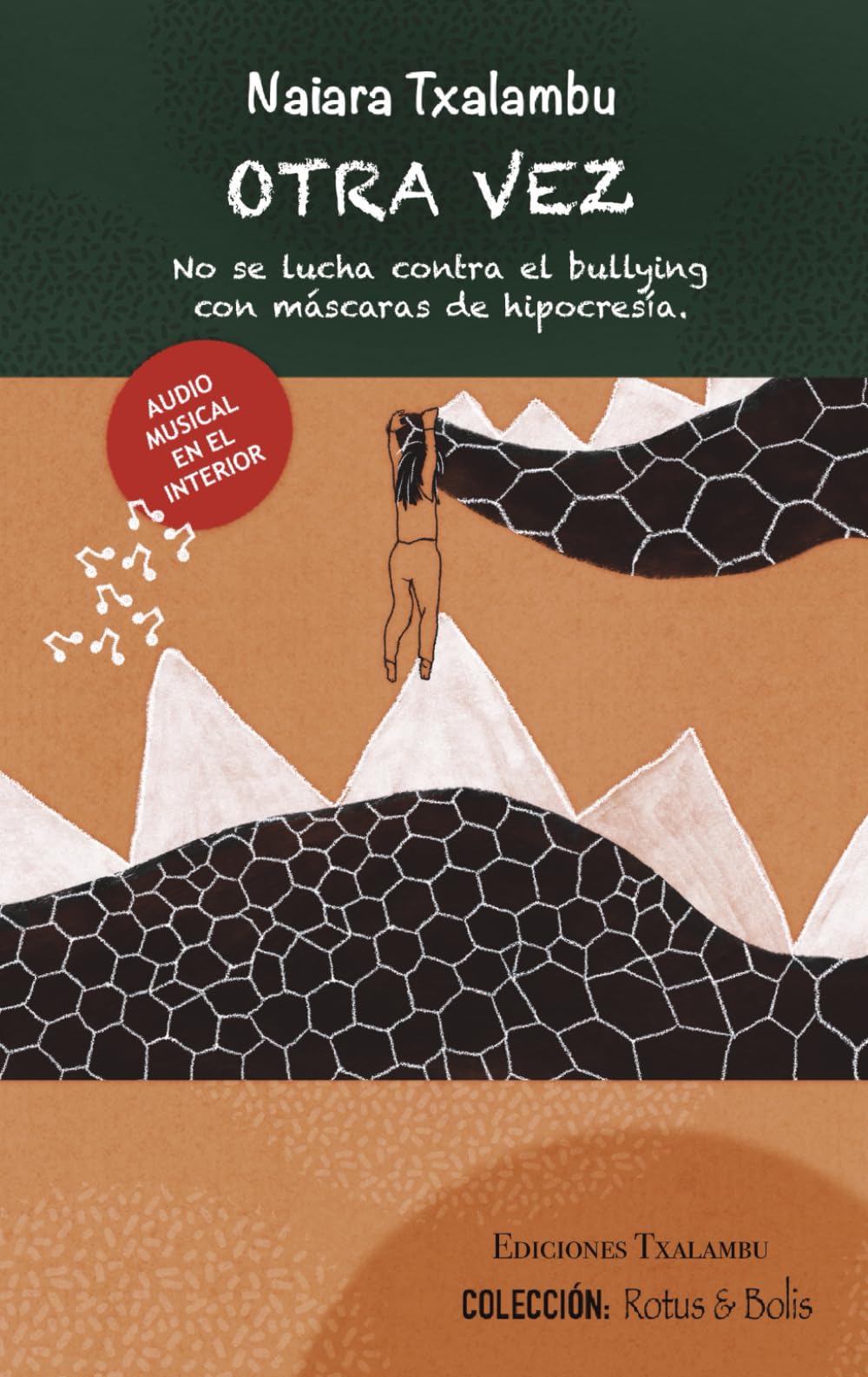 OTRA VEZ: No se lucha contra el bullying con máscaras de hipocresía. (Rotus & Bolis)