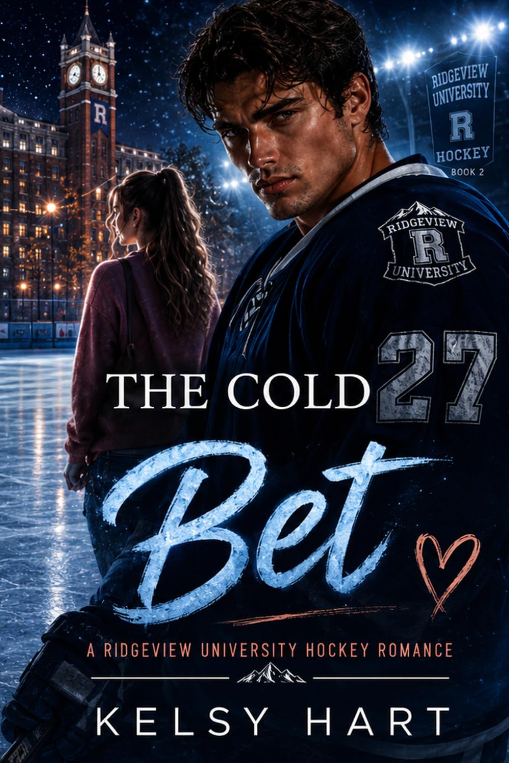 The Ice Bet (Ridgeview University Hockey Romance)