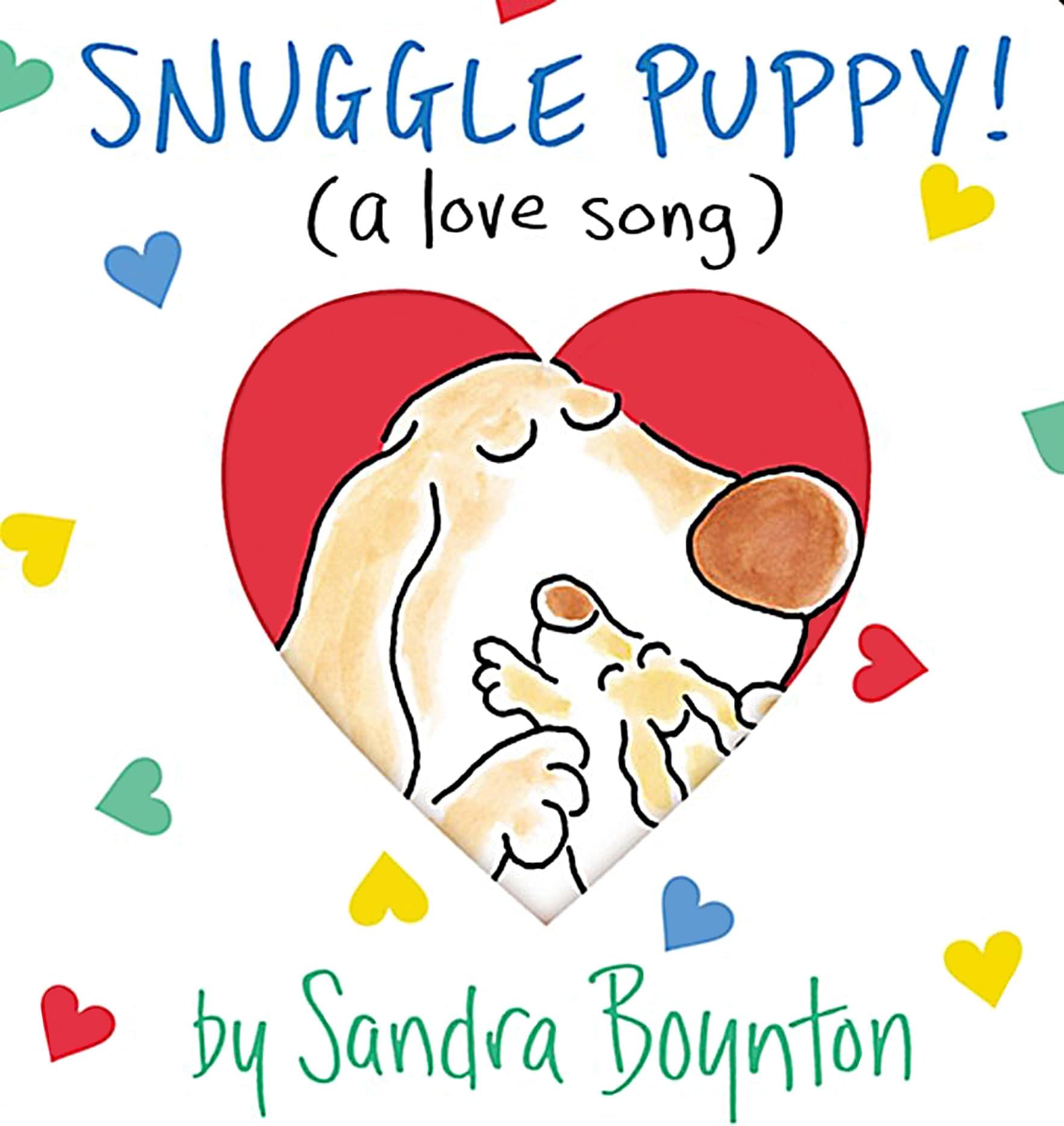 Snuggle Puppy!