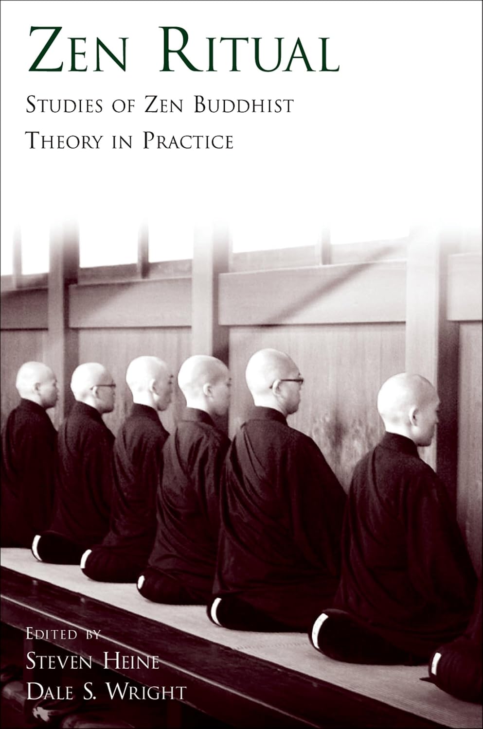 ZEN RITUAL:STUDIES OF ZEN BUDDHIST THEORY IN PRACTICE: Studies of Zen Buddhist Theory in Practice      1st Edition