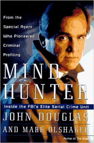 Mind Hunter: Inside the FBI's Elite Serial Crime Unit book cover