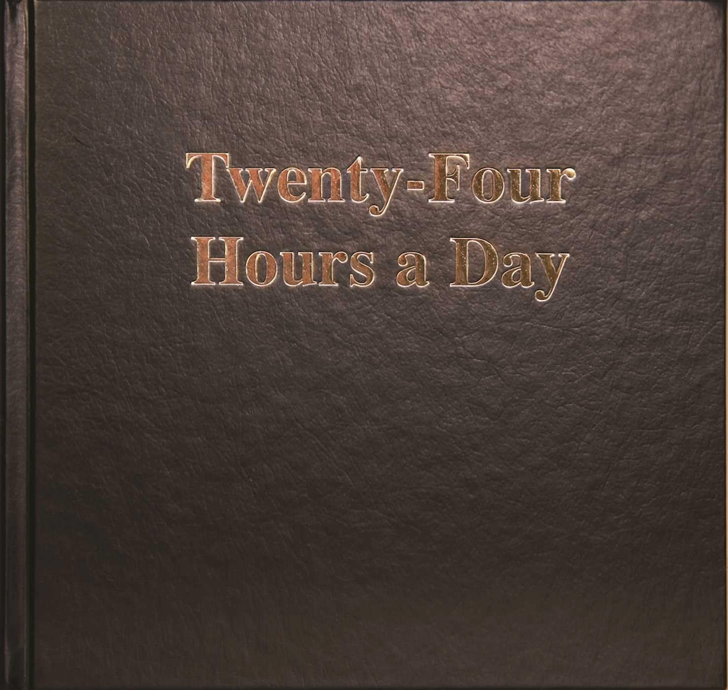 Twenty Four Hours A Day Larger Print